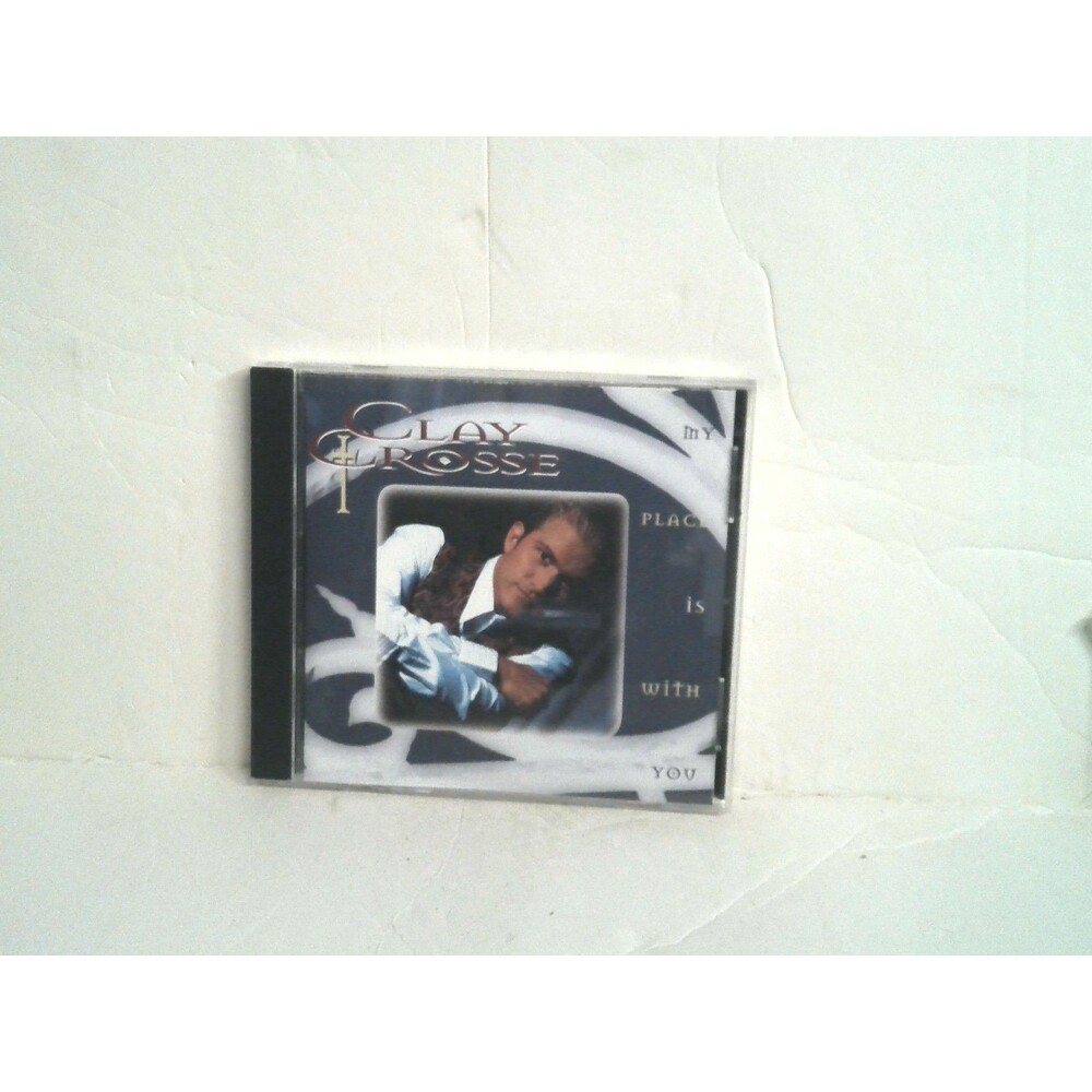 Clay Crosse My Place Is With You CD 1994 Reunion Records